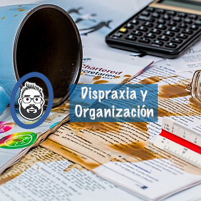 dispraxia y organizacion